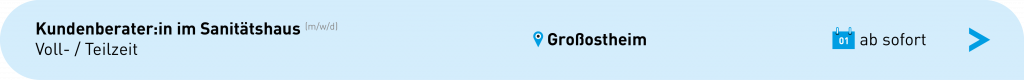 Kundenberater:in im Sanitätshaus Großostheim