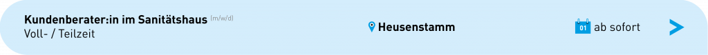 Kundenberater:in im Sanitätshaus Heusenstamm